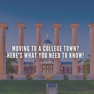 Moving To a College Town? Here's what you need to know!