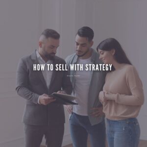 How to Sell With Strategy. A blog for real estate agents in columbia missouri