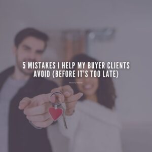 5 Mistakes I Help My Buyer Clients Avoid (Before It’s Too Late) Buying a home in columbia missouri